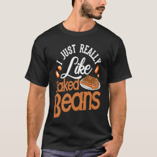 Gebackene Bohnen Dosenbohnen T-Shirt