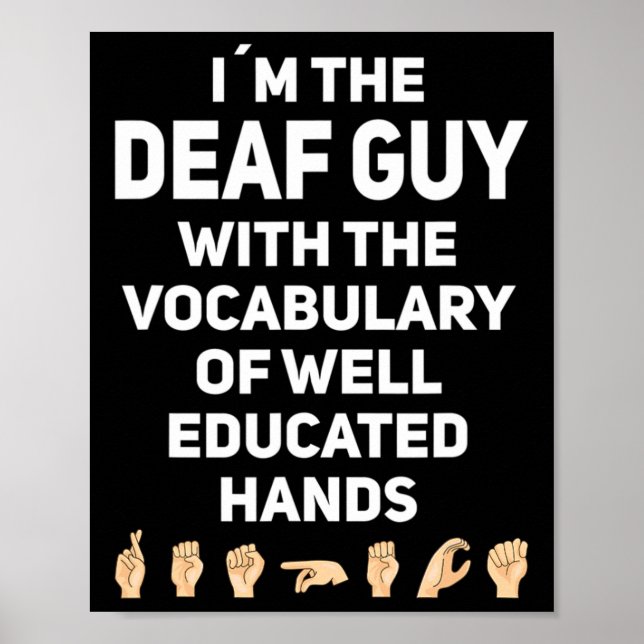 Gebärdensprache Asl Hand Gesture Taube Bewusstsein Poster (Vorne)