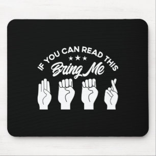 Gebärdensprache bringt mich zum Tode Mousepad