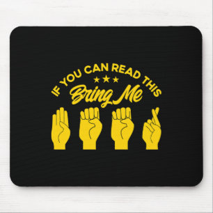 Gebärdensprache bringt mir Bier zum Tode 1 Mousepad