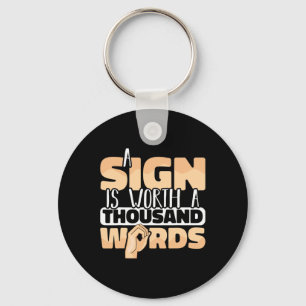 Gebärdensprache Ein Zeichen ist tausend Worte wert Schlüsselanhänger