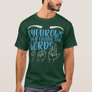 Gebärdensprache Fingerspelling ASL Vocabulary Alph T-Shirt