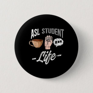 Gebärdensprache im Geheimen Bewusstsein ASL Studen Button
