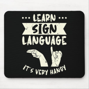 Gebärdensprache lernen Es ist sehr praktisch Gebär Mousepad
