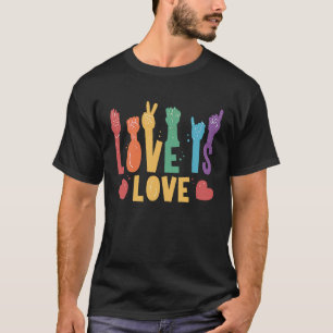 Gebärdensprache Liebe Männer Frauen hören T-Shirt