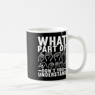 Gebärdensprache - Taubenbewusstsein 17 Kaffeetasse