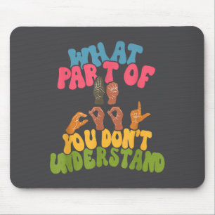 Gebärdensprache - Welchen Teil von ASL verstehen S Mousepad
