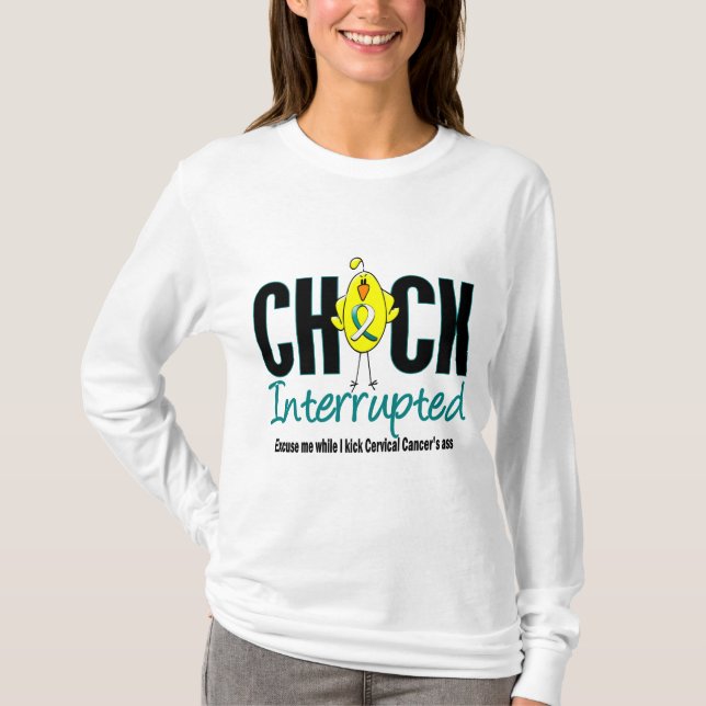 Gebärmutterkrebs-Küken unterbrochen T-Shirt (Vorderseite)