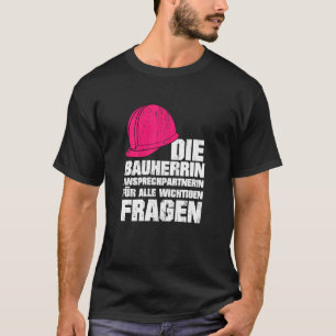 Gebäude für Baustellen von Frauen T-Shirt