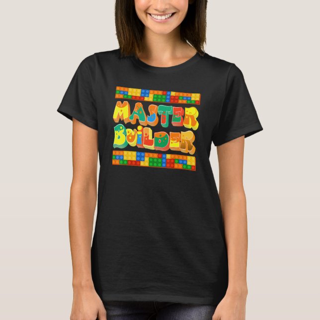 Gebäude für Cool Builder-Master blockiert das Set  T-Shirt (Vorderseite)