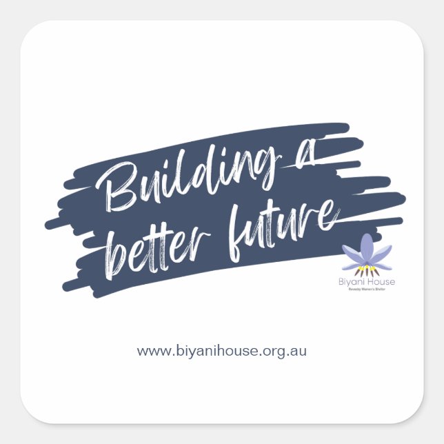 Gebäude für eine bessere Zukunft Quadratischer Aufkleber (Vorderseite)