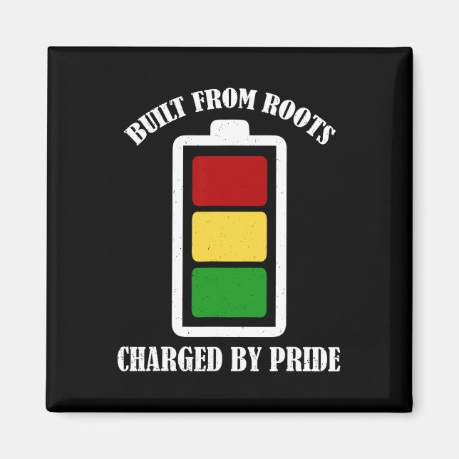 Gebaut aus Wurzeln Juneteenth Schwarze Geschichte  Magnet (Vorne)