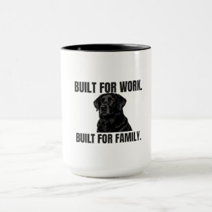 Gebaut für die Arbeit. Gebaut für die Familie. Bla Tasse