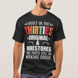 Gebaut in den 30er Jahren T-Shirt