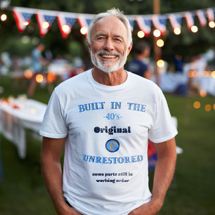 Gebaut in den 40er Jahren Original nicht restaurie T-Shirt