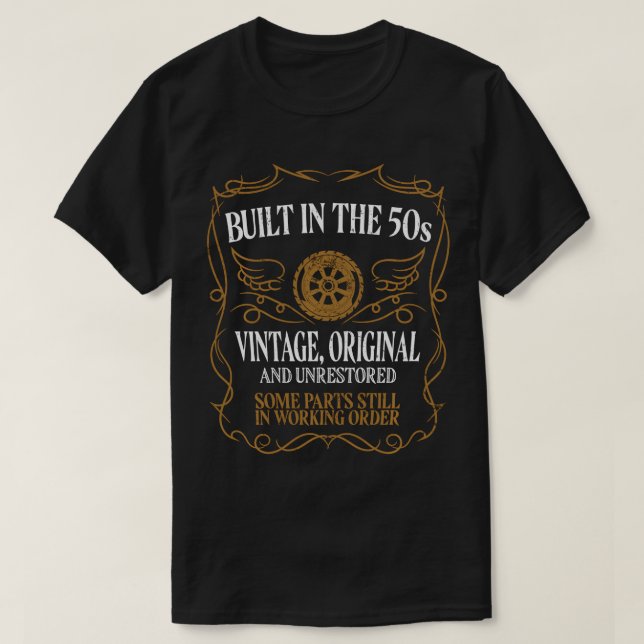 Gebaut in den 50er Jahren 50er Original unrestauri T-Shirt (Design vorne)