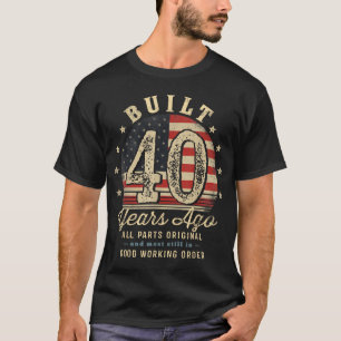 Gebaut vor 40 Jahren 40. Geburtstag Usa Flag T-Shirt