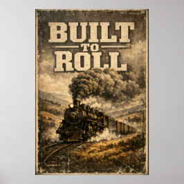 Gebaut zum Rollen Poster
