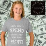 GEBEN/PROFIT-Typografie Custom Birthday T - Shirt<br><div class="desc">Ändern Sie das Wort ganz oder nur das BIG,  LARGE druckt,  um ein Shirt,  das am besten ausdrückt,  was Sie tun können und was Sie wünschen zu wissen,  wie Sie zu tun. Spaß,  Ausdruck Shirts machen einen Tag ganz besonders und persönlich. #Zazzle #ZazzleMade</div>