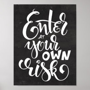 Geben Sie bei Ihrem eigenen Risiko Script-Chalkboa Poster