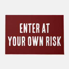 Geben Sie bei Ihrer eigenen Risikowarnung an einer Fußmatte