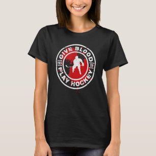 Geben Sie Blood Play Hockey Eishockey Spieler stör T-Shirt