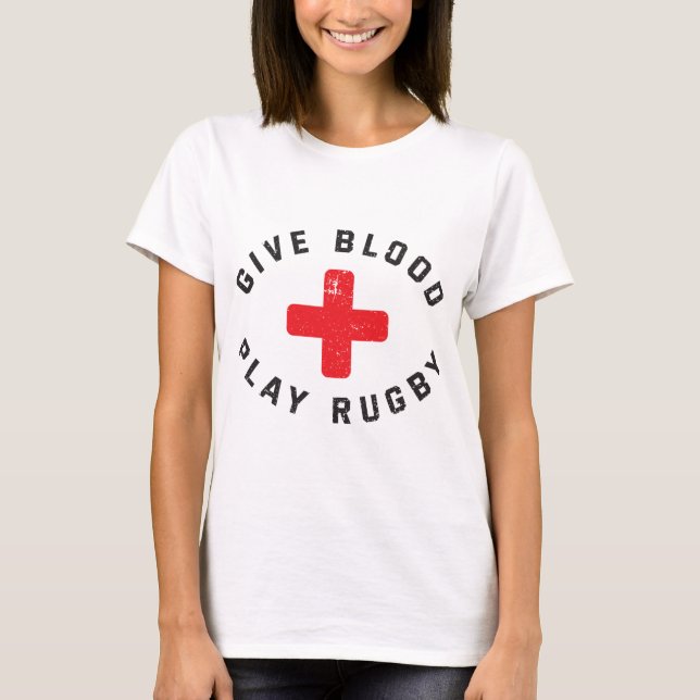 Geben Sie Blood Play Rugby Funny Rugby Player T-Shirt (Vorderseite)