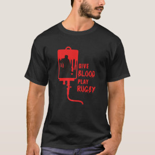 Geben Sie Blood Play Rugby Rugby Fans T-Shirt