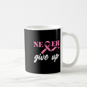 Geben Sie Brustkrebs niemals das Bewusstsein für d Kaffeetasse