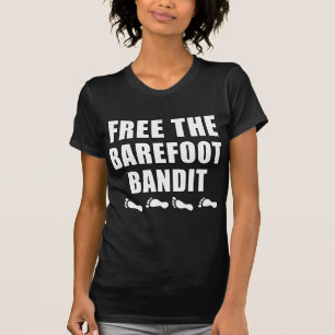 Geben Sie die barfüßigbandit-T-Shirts frei T-Shirt