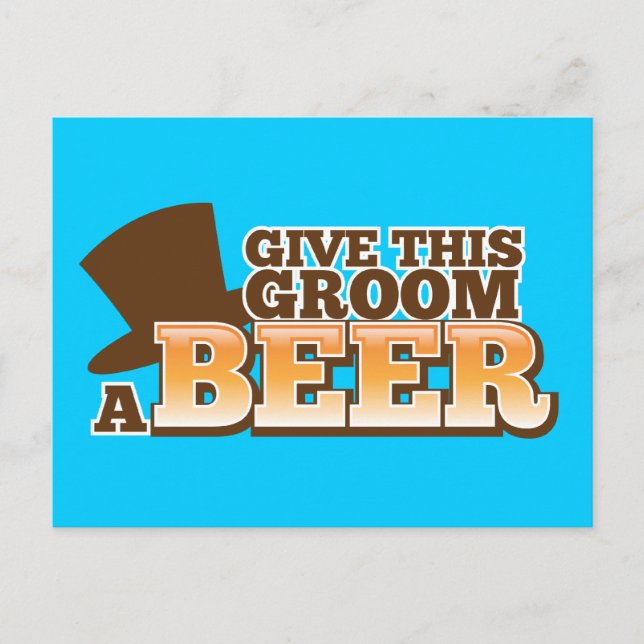 GEBEN SIE DIESEM GROOM EIN BIER-Hochzeitsbier Postkarte (Vorderseite)