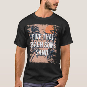 Geben Sie diesem Strand ein paar sonnige Freunde S T-Shirt