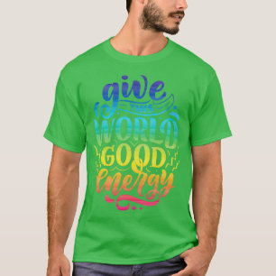 Geben Sie dieser Welt ein Motivierend Angebot für T-Shirt