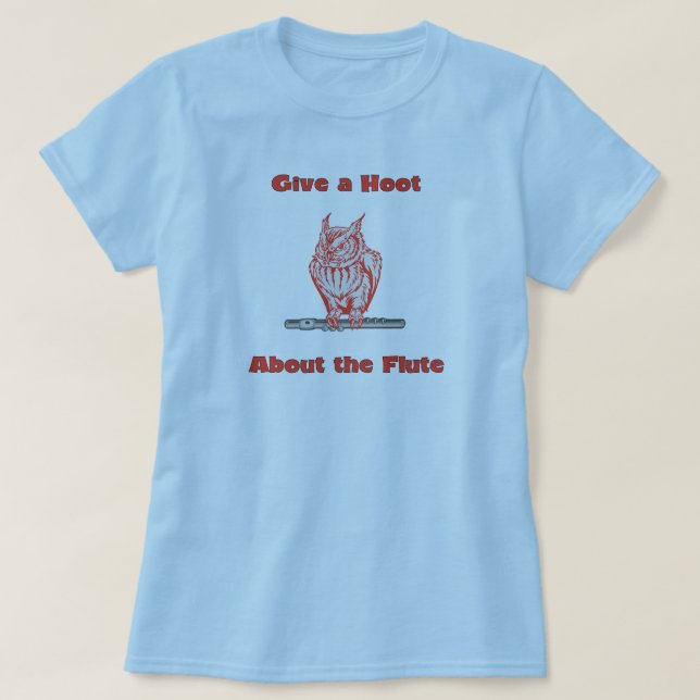 Geben Sie einen Schrei über die Flöte (#3) T-Shirt (Design vorne)