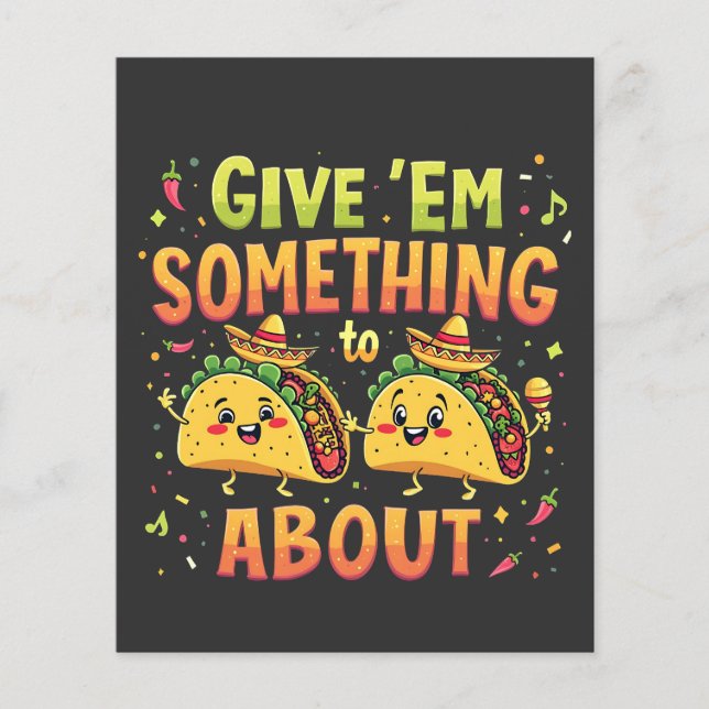 Geben Sie "Em Etwas zu Taco über Cinco De Mayo (Vorderseite)