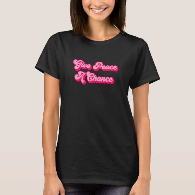 Geben Sie Frieden 2 T-Shirt (Vorderseite)