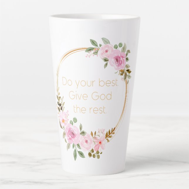 Geben Sie Gott das Beste - Christliche Frauen Milchtasse (Vorderseite)