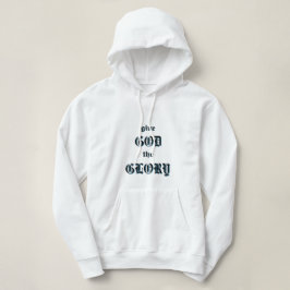 Geben Sie Gott den Ruhm der Frauen zu rechtfertige Hoodie