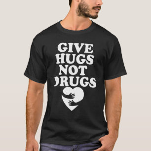 Geben Sie Hugs Not Drugs Slogan Awareness Red Ribb T-Shirt