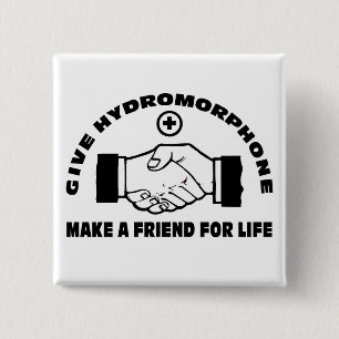 Geben Sie Hydromorphone- machen einen Freund für Button