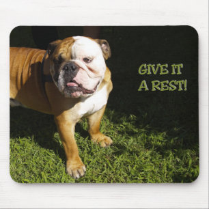 Geben Sie ihm eine Erholung! Mousepad