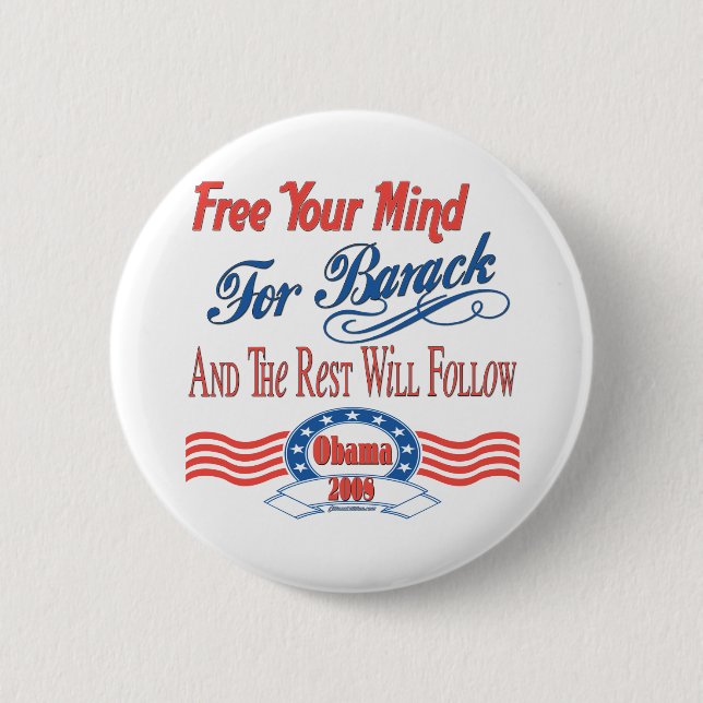 Geben Sie Ihren Verstand für Barack frei Button (Vorderseite)