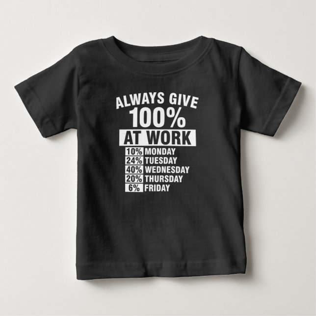 Geben Sie im Shirt immer 100 %. (Vorderseite)