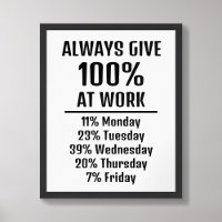 Geben Sie immer lustige Sarcasa Arbeit Spaß Poster