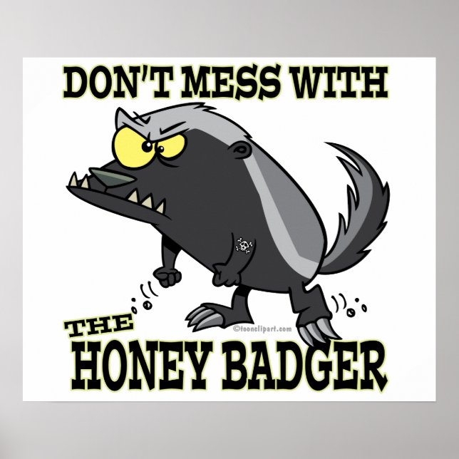 GEBEN SIE MESS MIT DEM HONEY BADGER POSTER (Vorne)