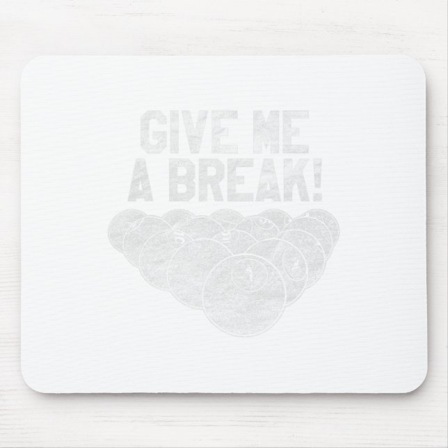 Geben Sie mir eine kurze Billard - Phantastischer  Mousepad (Vorne)