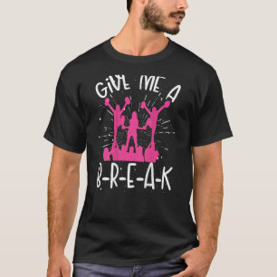 Geben Sie mir einen BREAK Backprint Cheerleader T-Shirt