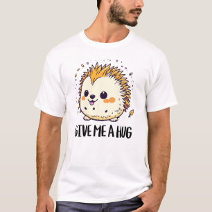 Geben Sie mir einen niedlichen Igel-Entwurf T-Shirt
