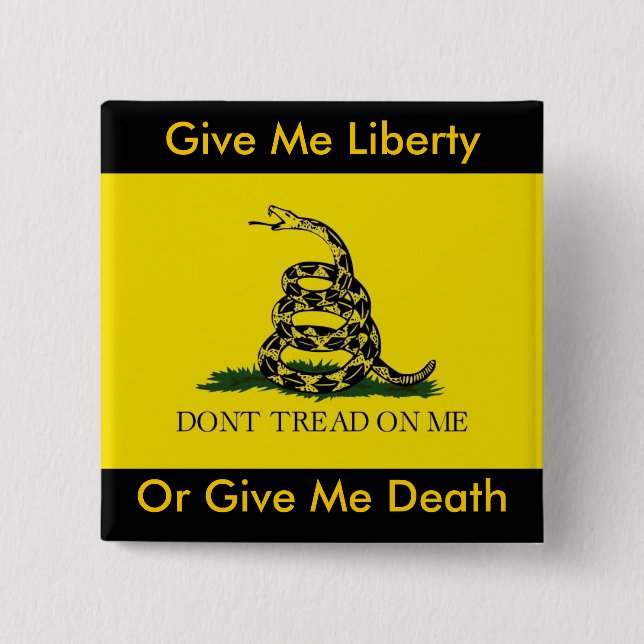 Geben Sie mir Freiheit oder geben Sie mir Tod Button (Vorderseite)