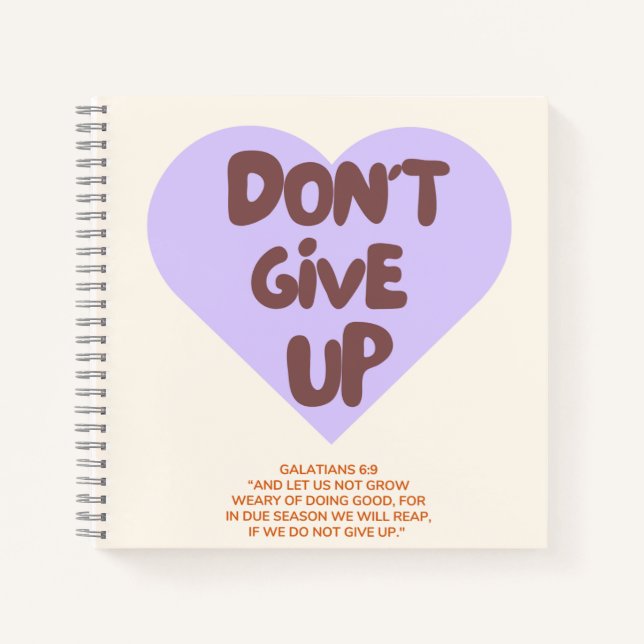 Geben Sie nicht auf / Notebook / Christlich / Notizbuch (Vorderseite)